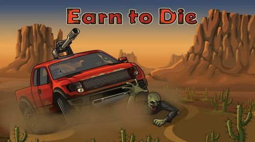 Earn to Die